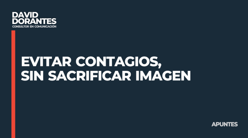 Evitar contagios, sin sacrificar imagen