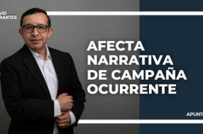Afecta narrativa de campaña ocurrente