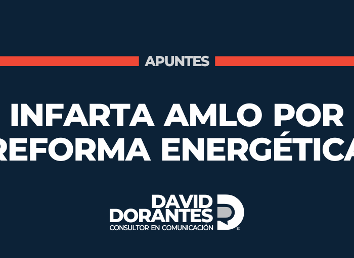 Infarta AMLO por Reforma Energética