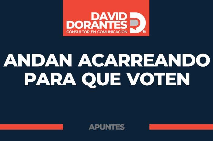 Andan acarreando para que voten