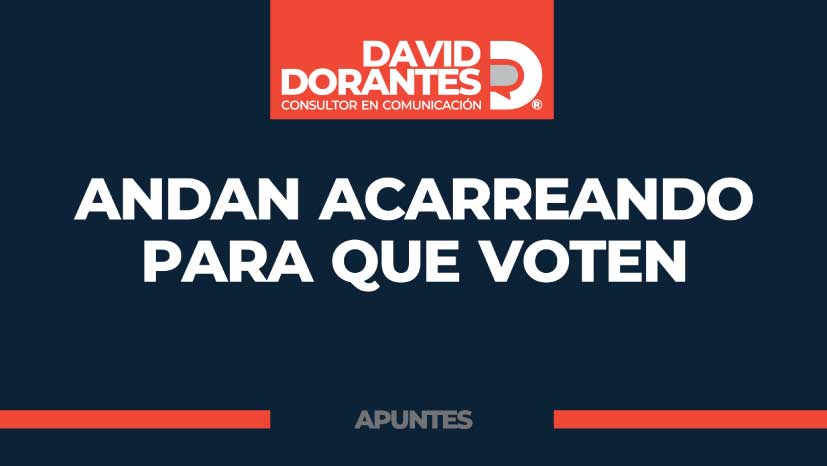 Andan acarreando para que voten